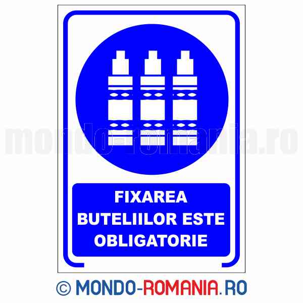 FIXAREA BUTELIILOR ESTE OBLIGATORIE - indicator de securitate de obligativitate pentru protectia muncii